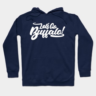 Let's Go Buffalo! Hoodie